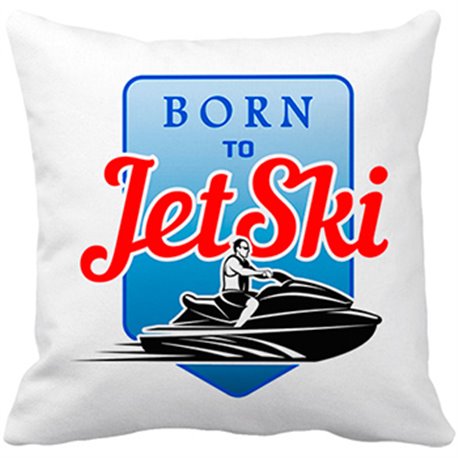 Cojín con relleno Born To Be Jet Ski