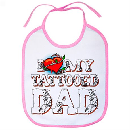 Babero I Love My Tattooed Dad