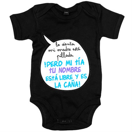 Body bebé personalizable con nombre frase divertida mi tía está libre y es la caña chico