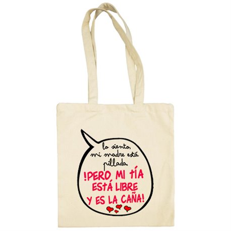 Bolsa de tela frase divertida mi tía está libre y es la caña chica