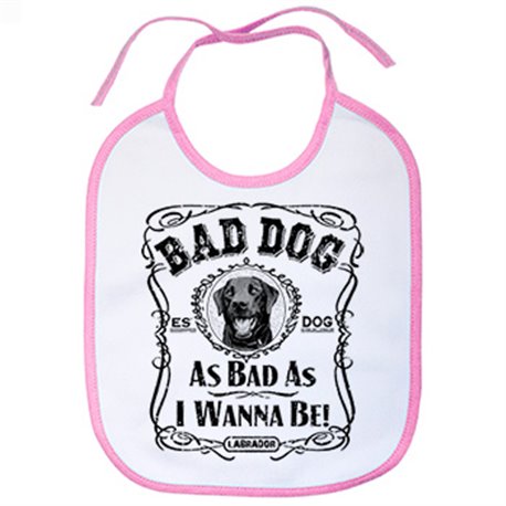 Babero frase perro raza Labrador negro Bad dog as bad as I wanna be