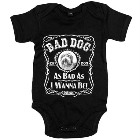 Body bebé frase perro raza Bobtail Bad dog as bad as I wanna be