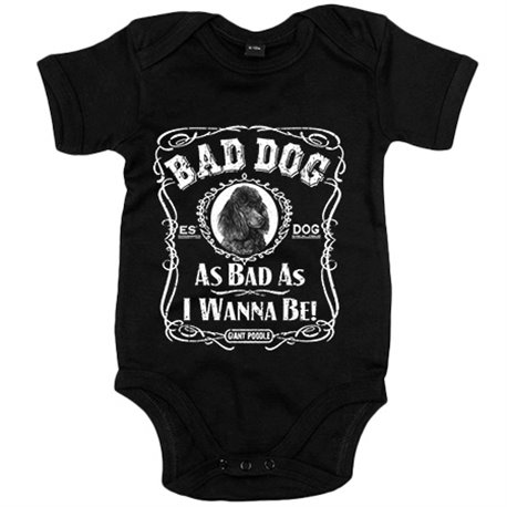 Body bebé frase perro raza Giant Poodle Bad dog as bad as I wanna be