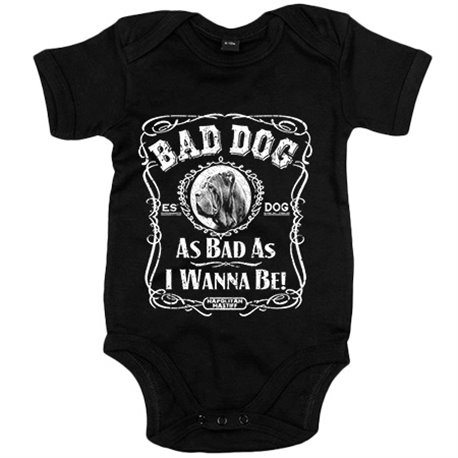 Body bebé frase perro raza Mastín Napolitano Napolitan Mastiff Bad dog as bad as I wanna be