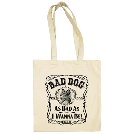 Bolsa de tela frase perro raza Collie Bad dog as bad as I wanna be