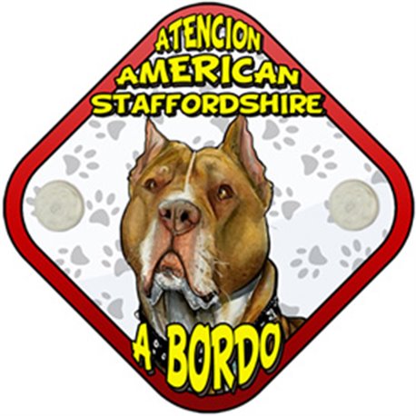 Placa perro a bordo atención American Staffordshire
