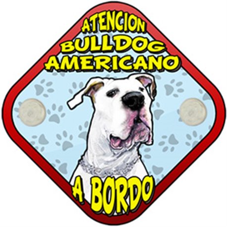 Placa perro a bordo atención Bulldog Americano