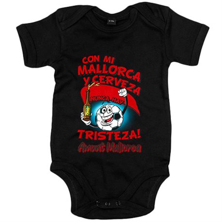 Body bebé frase con mi Mallorca y cerveza nunca hay tristeza fútbol