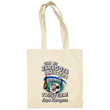 Bolsa de tela frase con mi Zaragoza y cerveza nunca hay tristeza para aficionado al fútbol