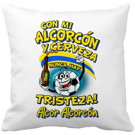 Cojín con relleno frase con mi Alcorcón y cerveza nunca hay tristeza para aficionado al fútbol