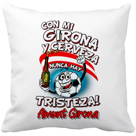 Cojín con relleno frase con mi Girona y cerveza nunca hay tristeza para aficionado al fútbol
