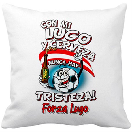 Cojín con relleno frase con mi Lugo y cerveza nunca hay tristeza para aficionado al fútbol