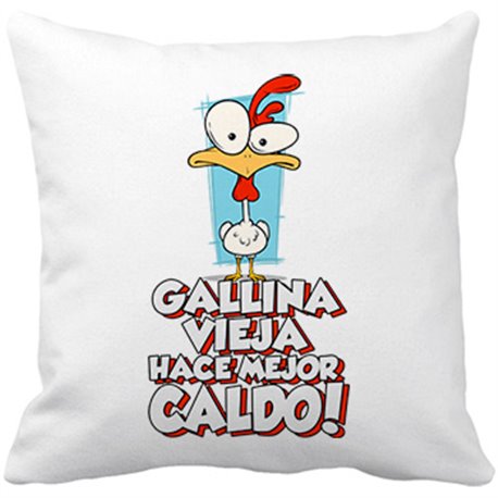 Cojín con relleno frase divertida gallina vieja hace mejor caldo