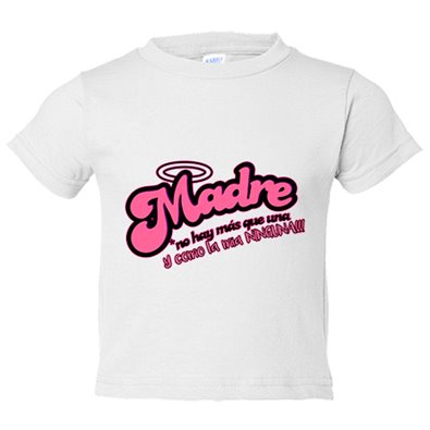Camiseta niño Madre no hay más que una y como la mia ninguna