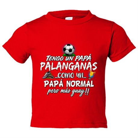 Camiseta bebé tengo un papá Palanganas como un papá normal pero más guay