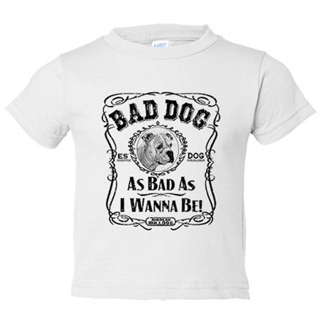 Camiseta bebé frase perro raza American Bulldog Bad dog as bad as I wanna be