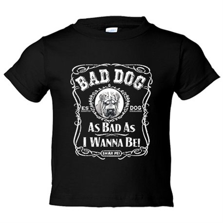 Camiseta niño frase perro mascota raza Shar Pei Bad dog as bad as I wanna be