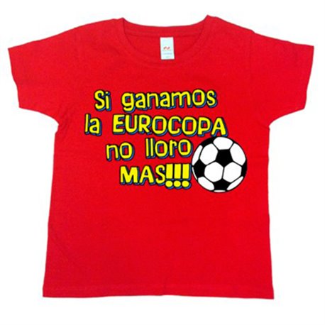Camiseta niño Si ganamos la Eurocopa no lloro más