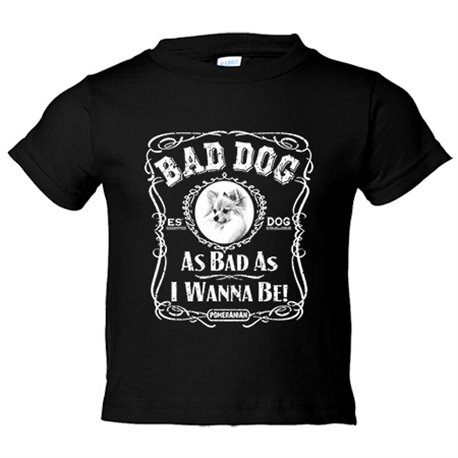 Camiseta bebé frase perro raza Pomeriania Pomerano Bad dog as bad as I wanna be