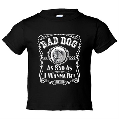 Camiseta niño frase perro raza Chow Chow Bad dog as bad as I wanna be