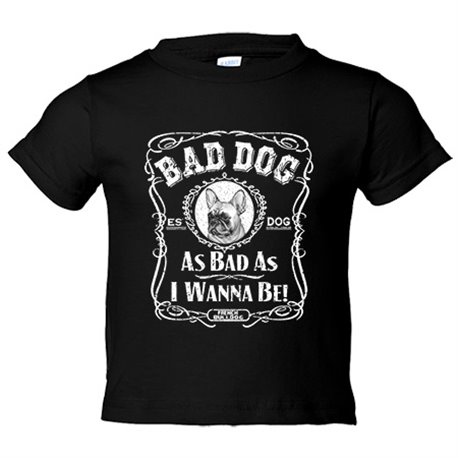 Camiseta bebé frase perro mascota raza French Bulldog Bad dog as bad as I wanna be