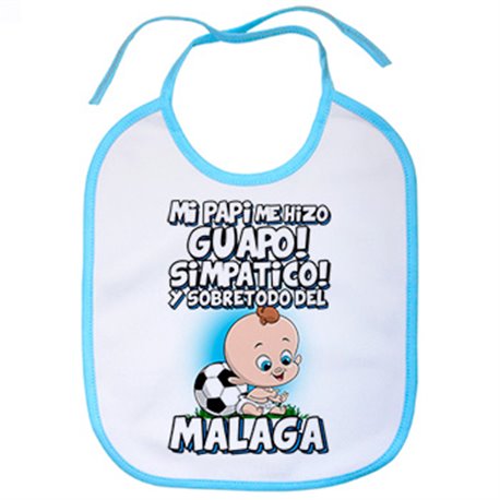 Babero mi papi me hizo guapo simpático y sobretodo aficionado al fútbol de Málaga