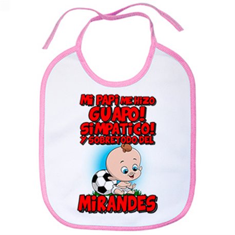 Babero mi papi me hizo guapo simpático y sobretodo aficionado al fútbol del Mirandés