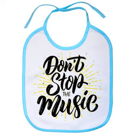 Babero Don t Stop The Music
