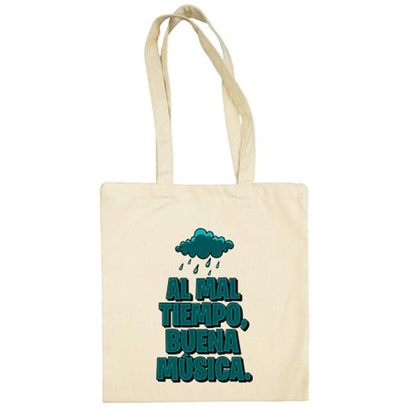 Bolsa de tela Al mal tiempo buena música