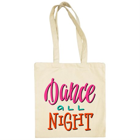 Bolsa de tela Dance All Night