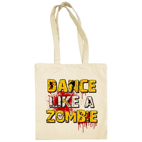 Bolsa de tela Dance Like A Zombie