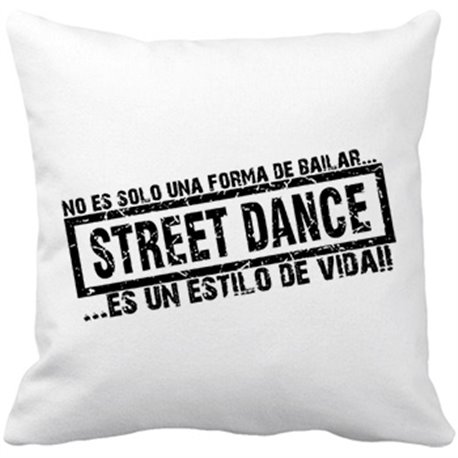 Cojín con relleno Street Dance es un estilo de vida