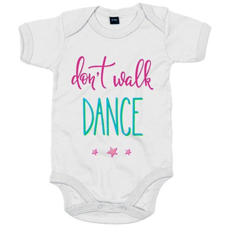 Body bebé Don t Walk Dance