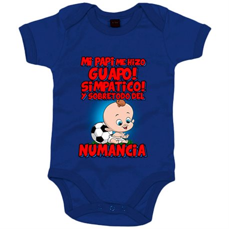 Body bebé mi papi me hizo guapo simpático y sobretodo aficionado al fútbol de Numancia