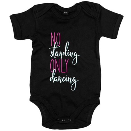 Body bebé No Standing Only Dancing