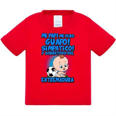 Camiseta bebé mi papi me hizo guapo simpático y sobretodo aficionado al fútbol de Extremadura