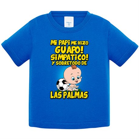 Camiseta bebé mi papi me hizo guapo simpático y sobretodo aficionado al fútbol de Las Palmas