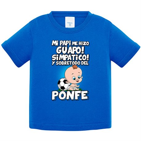 Camiseta bebé mi papi me hizo guapo simpático y sobretodo aficionado al fútbol de ponfe de ponferradina