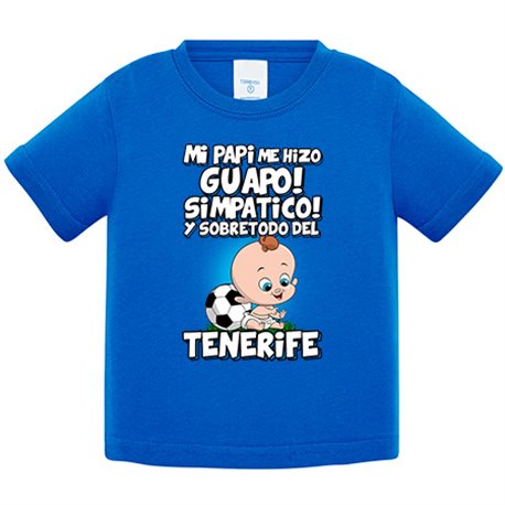 Camiseta bebé mi papi me hizo guapo simpático y sobretodo aficionado al fútbol de Tenerife