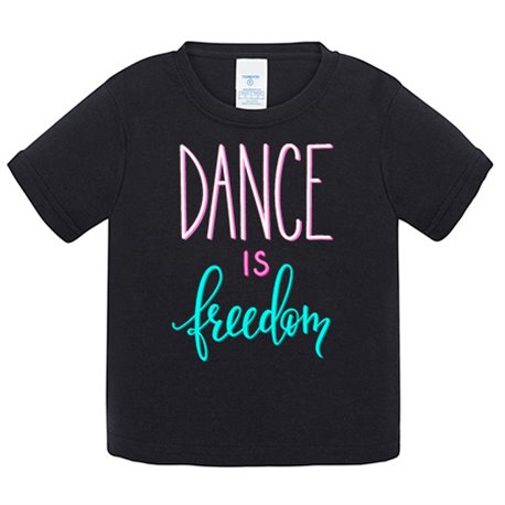 Camiseta bebé Dance Is Freedom