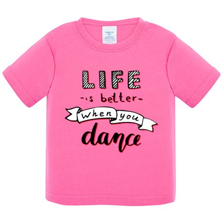 Camiseta bebé Life Is Better When You Dance