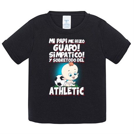 Camiseta bebé mi papi me hizo guapo simpático y sobretodo aficionado al fútbol del Athletic
