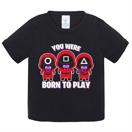 Camiseta bebé you were born to play nacido para jugar al calamar parodia