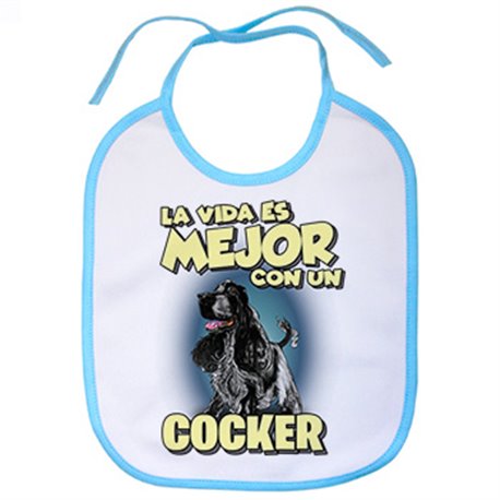 Babero la vida es mejor con un perro de raza Cocker blanco y negro