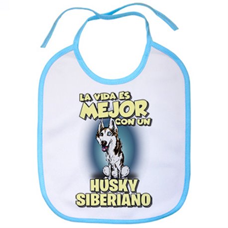 Babero la vida es mejor con un perro de raza Husky Siberiano