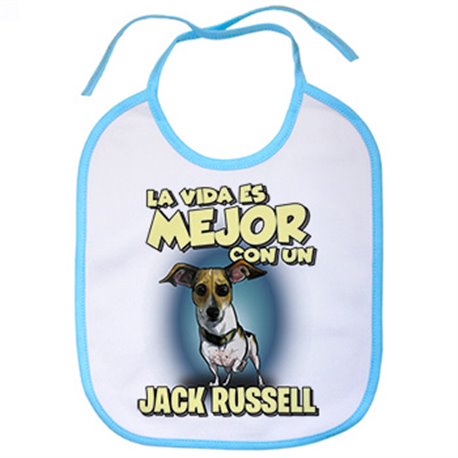 Babero la vida es mejor con un perro de raza Jack Russell