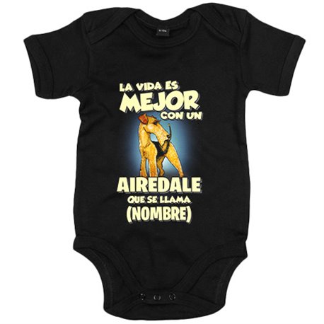 Body bebé la vida es mejor con un perro mascota Airedale que se llama personalizable con nombre