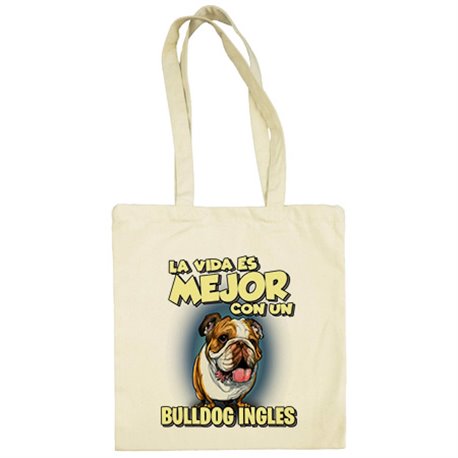 Bolsa de tela la vida es mejor con un perro de raza Bulldog inglés