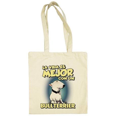Bolsa de tela la vida es mejor con un perro de raza Bullterrier blanco