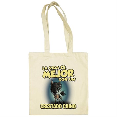 Bolsa de tela la vida es mejor con un perro de raza Crestado Chino